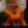 Cheap pussy Augusta