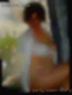 Party women who girls like to naked fuck you soon x.